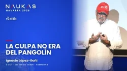 It wasn't the pangolin's fault: how pandemics are born | Ignacio López-Goñi · Naukas Navarra 2026