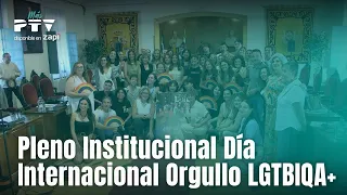 🏦 Pleno Institucional Día Internacional Orgullo LGTBIQA+ PTV Linares HD | 26 jun