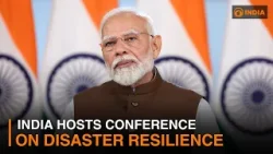 India hosts conference on disaster resilience & more updates l DD India News Hour