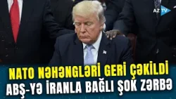 İranla müharibə riski Avropada PANİKA YARATDI – Trampın “hərbi koalisiya” təklifi geri çevrilir