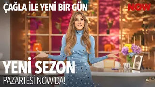 Çağla ile Yeni Bir Gün Yeni Sezonu ile 31 Ağustos Pazartesi NOW'da! @CaglaileYeniBirGun