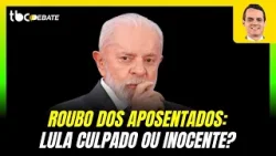 ROUBO DOS APOSENTADOS LULA CULPADO OU INOCENTE | TBC DEBATE  | 25/12/2025