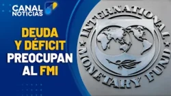 IMF warns that Colombia's fiscal situation is unsustainable and announces visit to the country