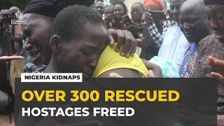 Nigeria kidnappings: Government says more than 300 victims rescued