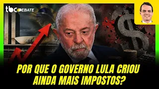 WHY DID THE LULA ADMINISTRATION CREATE EVEN MORE TAXES? | TBC DEBATE | 08/12/2026