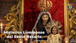 Holy Rosary: Luminous Mysteries ( Thursday )