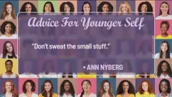 Woman to Woman: What would you say to your younger self?