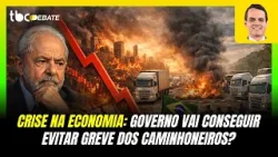 CRISE NA ECONOMIA: GOVERNO VAI CONSEGUIR EVITAR GREVE CAMINHONEIROS? | TBC DEBATE | 24/03/2026