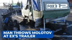 Portland man arrested after throwing Molotov cocktail at ex-girlfriend’s trailer