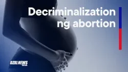 1 sa 8 ng nag-i-induce ng abortion ay rape survivors — Atty. Padilla | DZXL News