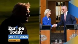 Europe Today: Trump recua, UE fecha acordo comercial com Austrália e Meloni sofre derrota
