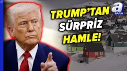 Trump'tan 8 Ülkeye "Grönland" Cezası! | A Para