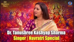DD Morning Show | Dr. Tanushree Kashyap Sharma | Singer | Navratri Special | 19th March 2026