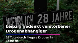 Leipzig commemorates deceased drug users | 26 drug-related deaths in Saxony