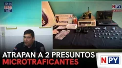 Atrapan a dos presuntos microtraficantes