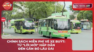 HTV PERSPECTIVE: FREE BUS FARE POLICY: FROM AN ATTRACTIVE "INVITATION" TO LONG-TERM ADOPTION