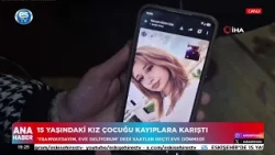 15 yaşındaki kız çocuğu kayıp!