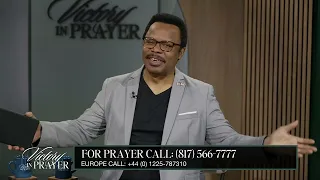 Victory In Prayer! 9.07.26