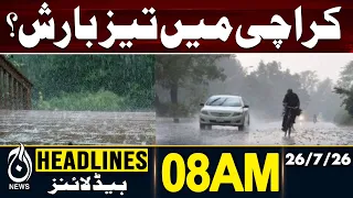 Karachi Heavy Rain | Weather Update | Monsoon Alert - 08AM HEADLINES | 26 JULY 2026