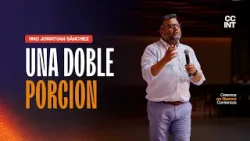 Hno Jonathan Sánchez - Una doble porción