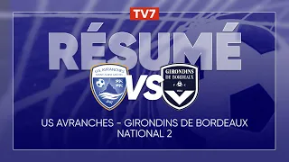 4e défaite de suite pour Bordeaux ! | Avranches 3-2 Girondins | Résumé N2