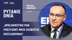Michał Kobosko: Wielokrotnie pan prezydent mnie osobiście rozczarował | PYTANIE DNIA