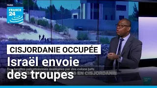 Maisons assiégées en Cisjordanie : Israël envoie des troupes sur fond de critiques américaines