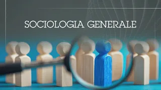 General Sociology | UNINETTUNO Course Presentation