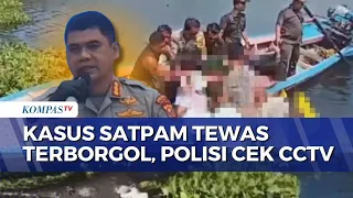 Security Guard Found Handcuffed and Dead at Jatiluhur Reservoir, Police Analyze CCTV Footage | SA...