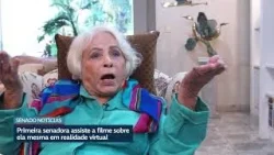 Primeira senadora do Brasil assiste filme sobre sua história em realidade virtual Primeira senadora do Brasil assiste filme sobre sua história em realidade virtual