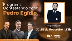 CONTESTANDO COM DR. PEDRO EGÍDIO | 25/02/2024