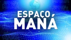 Espaço Maná - Sem 11 - Sexta-feira