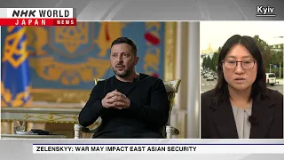 Zelenskyy says Ukraine conflict could pose security threats in East AsiaーNHK WORLD-JAPAN NEWS