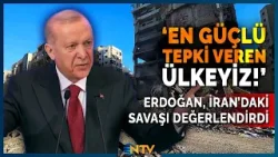 İran'daki Savaş Hakkında Konuşan Erdoğan: 'Türkiye En Güçlü Tepki Veren Ülke!' | NTV
