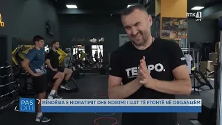 Pasdite  - Rëndësia e hidratimit dhe ndikimi i ujit të ftohtë në organizëm 22.08.2026