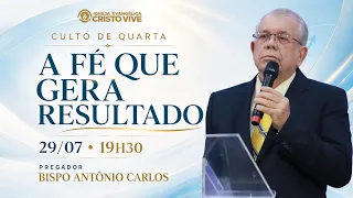 Faith That Produces Results. Wednesday 07/29/2026