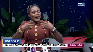Outrage as Teachers Turn Primary School Into Political Campaign Ground | YourView Ladies REACT