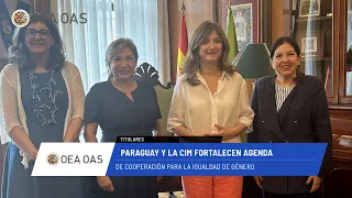 OEA News: Paraguay y la CIM fortalecen cooperación de género. 22 de julio de 2026