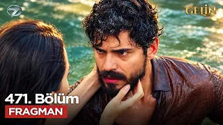Gelin Dizisi 4. Sezon 471. Bölüm Fragmanı  | 28 Eylül Pazartesi@GelinDizisi​