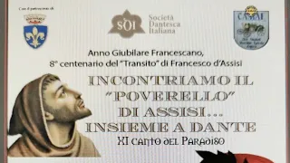 We meet the poor man of Assisi together with Dante