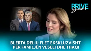 Blerta Deliu flet ekskluzvisht për familjën Veseli, Thaqi dhe Krasniqi
