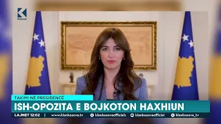 Takimi në presidencë - Ish-opozita e bojkoton Haxhiun