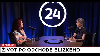 24 podcast: Naraz prišla o blízkych - Potrebujete počuť, že aj niekto iný tým prešiel a žije ďalej