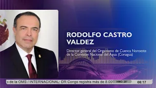 Entrevista con Rodolfo Castro Valdez, delegado de la Conagua en Sonora