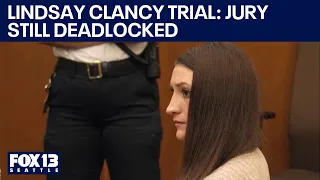 Jury remains deadlocked in Lindsay Clancy murder trial | FOX 13 Seattle
