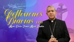 Reflexión del Jueves Santo l Mons. Carlos Tomás Morel Diplán