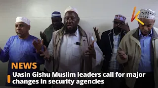 Uasin Gishu Muslim leaders call for major changes in security agencies