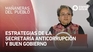 Las mañaneras del pueblo - Estrategias de la Secretaría Anticorrupción y Buen Gobierno (22/09/2026)