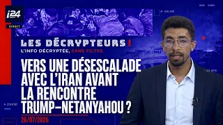Toward De-escalation with Iran Before the Trump-Netanyahu Meeting? The Analysts of 07/26/2026
