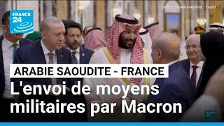Arabie saoudite - France : l'envoi de "moyens militaires" pour "protéger" un site clé